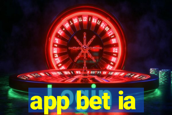 app bet ia